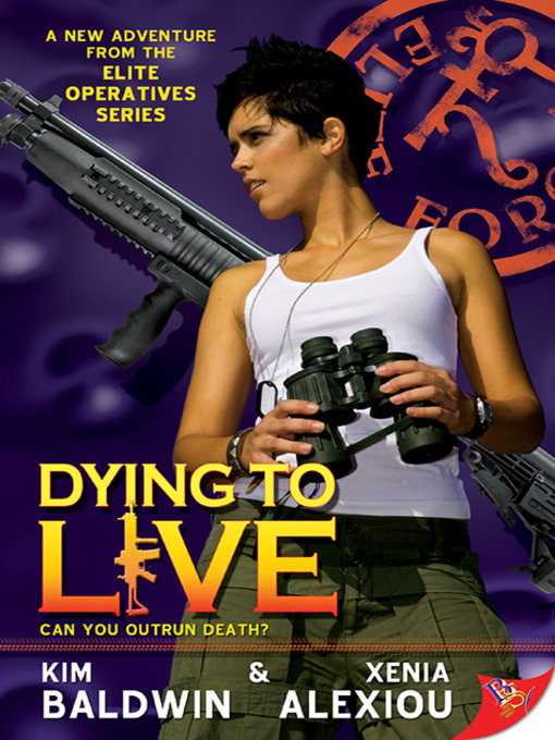 Title details for Dying to Live by Kim Baldwin - Wait list